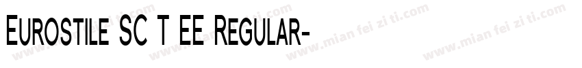 Eurostile SC T EE Regular字体转换